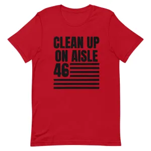 Clean Up on aisle 46 Short-Sleeve Unisex T-Shirt