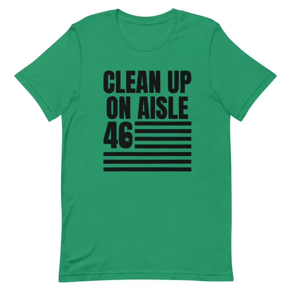 Clean Up on aisle 46 Short-Sleeve Unisex T-Shirt