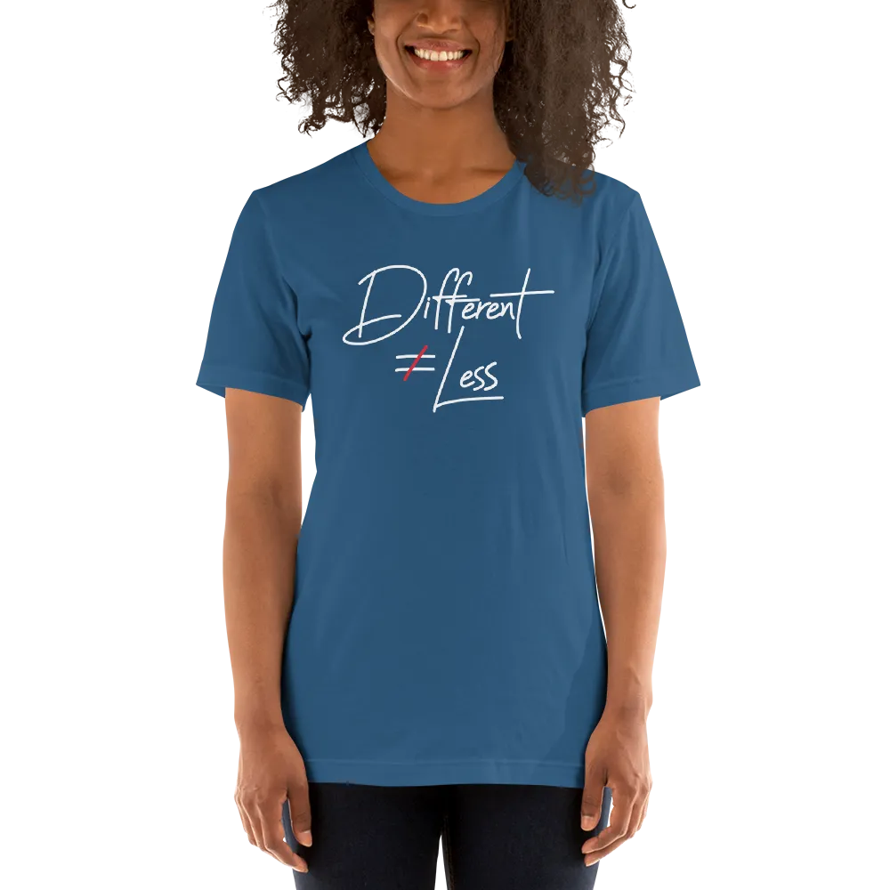 Different Does Not Equal Less (Original Clean Design) Adult Dark Color Shirts