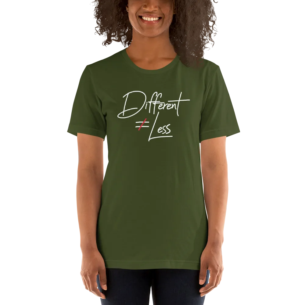 Different Does Not Equal Less (Original Clean Design) Adult Dark Color Shirts