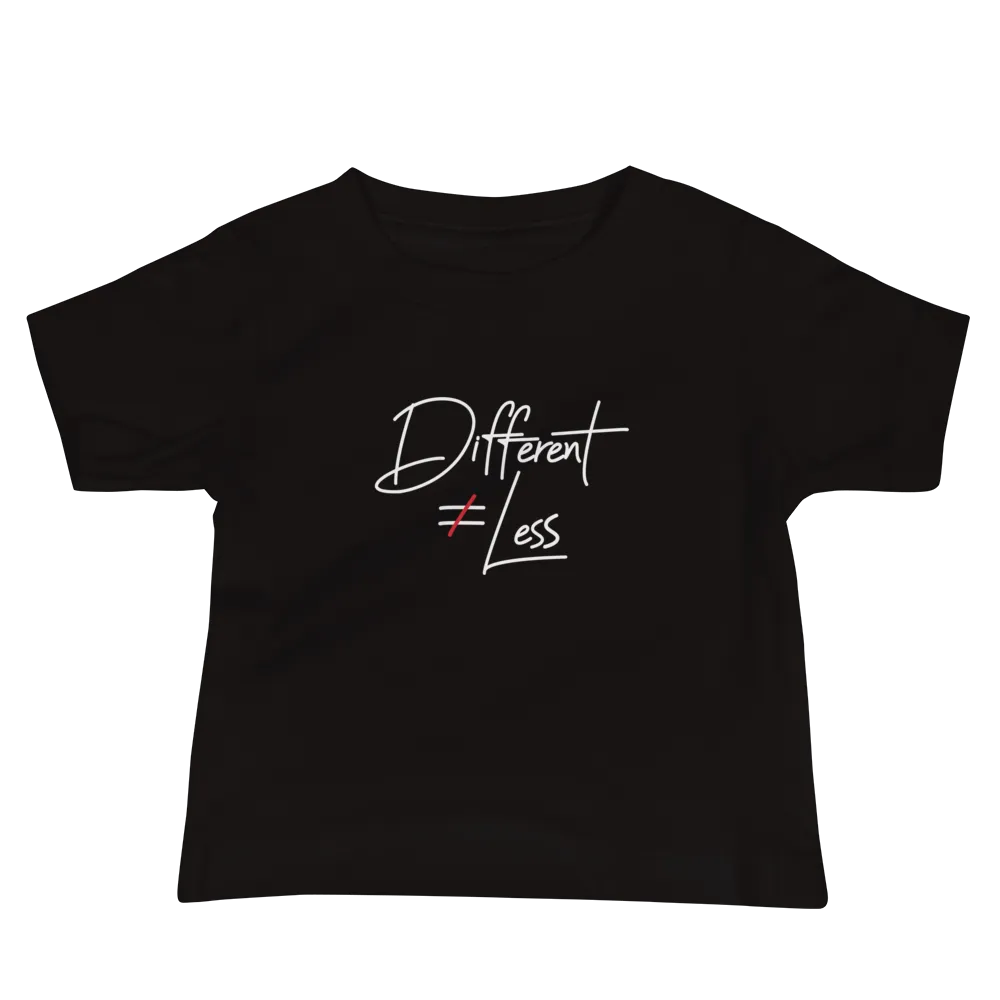 Different Does Not Equal Less (Original Clean Design) Baby Dark Color Shirts