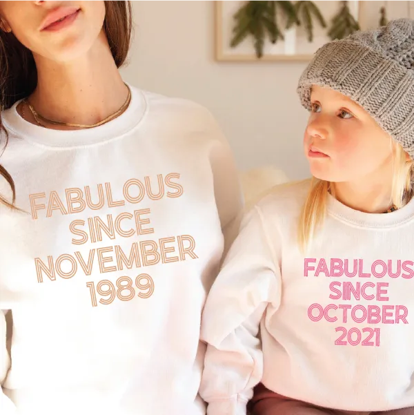 Fabulous Since Personalised Birthday Unisex Sweatshirt For Adults