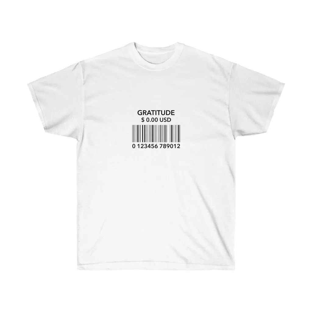 Gratitude is Free Tee